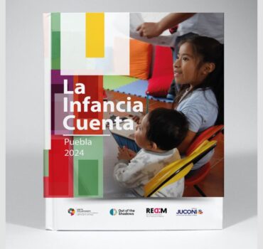 «La Infancia Cuenta Puebla» informe sobre la situación de los derechos de niñas, niños y adolescentes